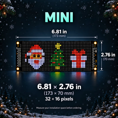 Mini LED display dimension illustration: 6.81 × 2.76 in (173 × 70 mm), 32 × 16 pixels, with Christmas designs.